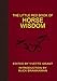 The Little Red Book of Horse Wisdom (Little Red Books) by 