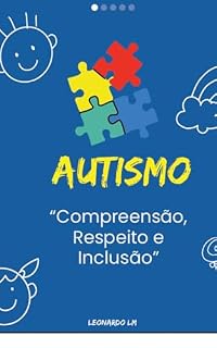 Livro AUTISMO: “Compreensão, Respeito e Inclusão”
