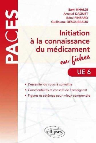 Initiation à la connaissance du médicament en fiches