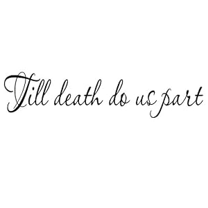 Amazon.com: Till Death Do Us Part Wall Quote Decal Wedding ...