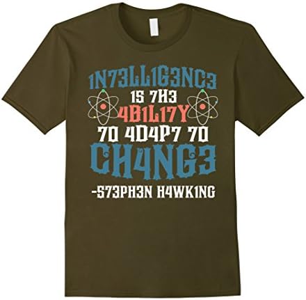 Mens Intelligence Is The Ability To Adapt To Change Tee Shirts 3XL Olive