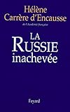 La Russie inachevée (Documents) (French Edition) by