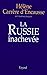 La Russie inachevée (Documents) (French Edition) by