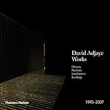David Adjaye: Houses, Pavilions, Installations, Buildings, 1995?2007 by