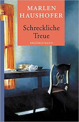 Schreckliche Treue Gesammelte Erzahlungen Haushofer Marlen 9783548602868 Amazon Com Books Schreckliche Treue Gesammelte Erzahlungen Haushofer Marlen 9783548602868 Amazon Com Books
