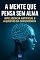 Livro A Mente que Pensa sem Alma: Inteligência Artificial e a Questão da Consciência