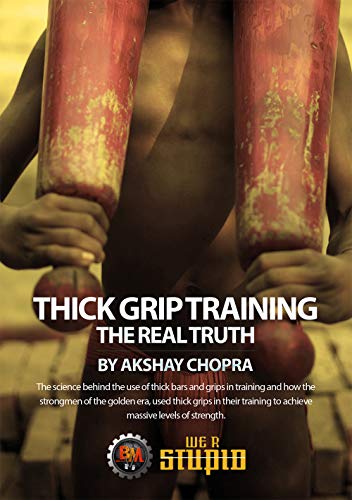 [BEST] Thick Grip Training the Real Truth: The science behind the use of thick bars and grips in training a P.D.F