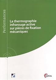 La  thermographie infrarouge active sur pièces de fixation mécaniques