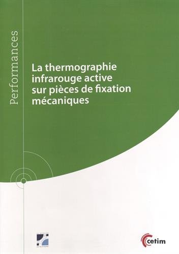 La  thermographie infrarouge active sur pièces de fixation mécaniques