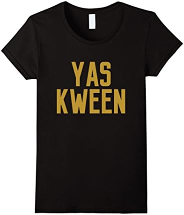 Women's Yas Kween People Girl Golden Hot Quote Top Cute T Shirt Medium Black