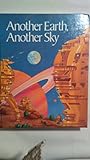 Hardcover Another Earth, Another Sky grade 8 Book