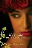Our Lady of the Night: A Novel by Mayra Santos-Febres