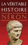 La Veritable Histoire de Neron (French Edition) by 