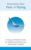 Image de Overcome Your Fear of Flying (Overcoming Common Problems)
