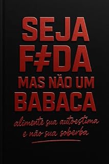 Livro Seja F#da Mas Não Um Babaca