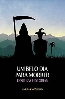 Livro Um Belo Dia para Morrer e Outras Histórias