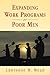 Expanding Work Programs for Poor Men