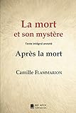 La mort et son mystère (annoté): Après la mort (French Edition) by Camille Flammarion