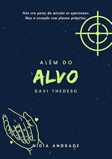 Livro Além do Alvo: Davi Thedesc (Família Thedesc Livro 4)
