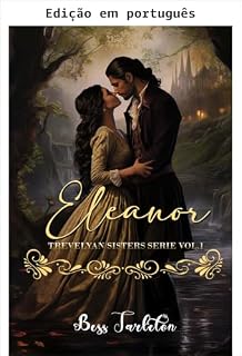 Livro Eleanor (Série irmãs Trevelyan - edição em português Livro 1)