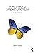 Understanding European Union Law