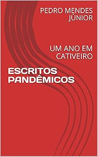 Livro ESCRITOS PANDÊMICOS: UM ANO EM CATIVEIRO