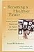 Becoming a Healthier Pastor (Creative Pastoral Care and Counseling) (Creative Pastoral Care & Counse by Ronald W. Richardson