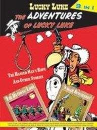Lucky Luke: The Adventures of Lucky Luke, 3-in-1 Including, "The Hanged Man's Rope", the Dalton's Loot", and "Sarah Bernhardt"