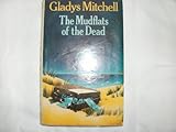 Front cover for the book The Mudflats of the Dead by Gladys Mitchell
