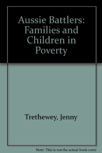 Aussie battlers: families and children in poverty
