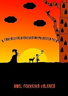 Livro A Fantástica Aventura da Princesa Feia