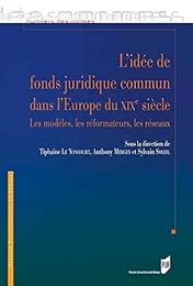 L' idée de fonds juridique commun dans l'Europe du XIXe siècle