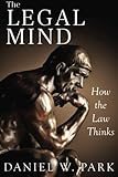 The Legal Mind: How the Law Thinks