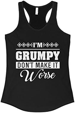 TeeFavory Women's I'm Grumpy Don't Make It Worse Shirt - Worse Tank Top