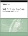 SAS Certification Prep Guide: Base Programming for SAS 9, Third Edition