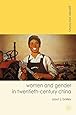 Women and Gender in Twentieth-Century China (Gender and History)