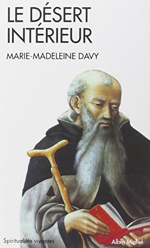 Desert Interieur (Le) (Collections Spiritualites) (French Edition) by Marie-Madeleine Davy