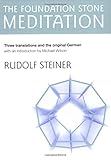 The Foundation Stone Meditation by Rudolf Steiner, Michael Wilson