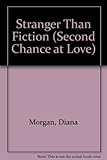 Front cover for the book Stranger than Fiction by Diana Morgan