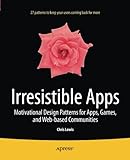 Irresistible Apps: Motivational Design Patterns for Apps, Games, and Web-based Communities cover