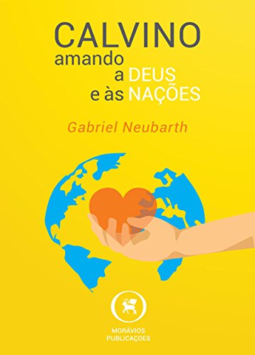 Livro Calvino Amando a Deus e às nações