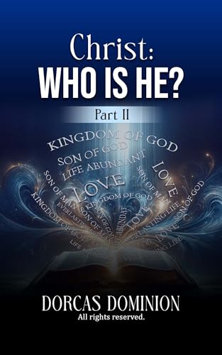 Christ: who is he?: Part II