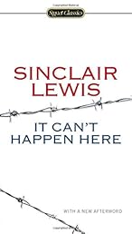 It Can't Happen Here (Signet Classics)
