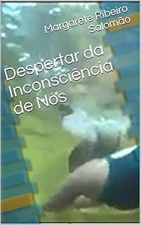 Livro Despertar da Inconsciência de Nós