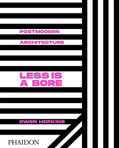 Postmodern Architecture: Less is a Bore