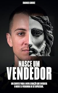Livro Nasce um vendedor : Um convite para a nova geração que enfrenta o medo e a vergonha de se expressar
