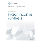 Fixed Income Analysis (CFA Institute Investment Series)