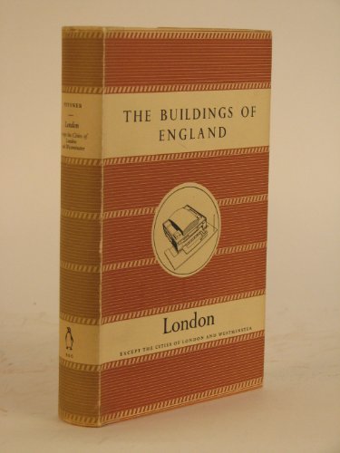 London, except the cities of London and Westminster (Buildings of England series;no.6)