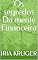 Livro Os segredos Da mente Financeira