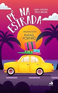 Livro Pé na Estrada: Uma viagem Pelo Brasil